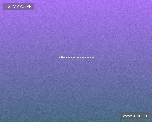 燕雨NBA高清视频全场回放每日更新精彩赛事集锦在线观看攻略平台